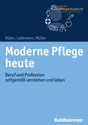 Buchcover Moderne Pflege heute | Christa Büker | EAN 9783170321090 | ISBN 3-17-032109-9 | ISBN 978-3-17-032109-0
