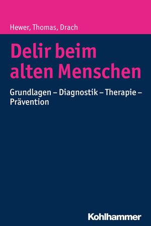 Buchcover Delir beim alten Menschen | Walter Hewer | EAN 9783170321663 | ISBN 3-17-032166-8 | ISBN 978-3-17-032166-3
