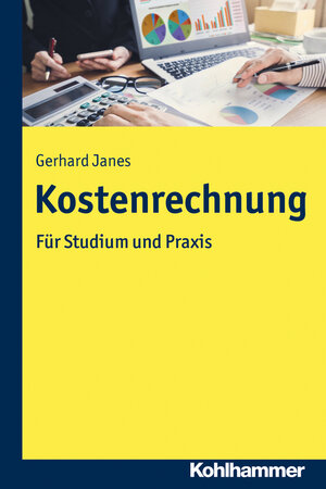 Buchcover Kostenrechnung | Gerhard Janes | EAN 9783170322639 | ISBN 3-17-032263-X | ISBN 978-3-17-032263-9