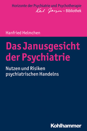 Buchcover Das Janusgesicht der Psychiatrie | Hanfried Helmchen | EAN 9783170322936 | ISBN 3-17-032293-1 | ISBN 978-3-17-032293-6