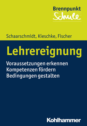 Buchcover Lehrereignung | Uwe Schaarschmidt | EAN 9783170324275 | ISBN 3-17-032427-6 | ISBN 978-3-17-032427-5