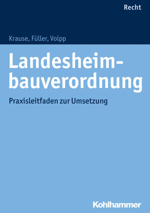 Buchcover Landesheimbauverordnung | Peter Krause | EAN 9783170325456 | ISBN 3-17-032545-0 | ISBN 978-3-17-032545-6