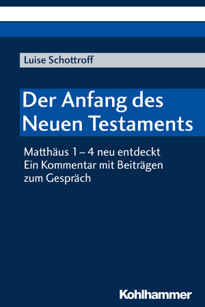 Buchcover Der Anfang des Neuen Testaments | Luise Schottroff | EAN 9783170325739 | ISBN 3-17-032573-6 | ISBN 978-3-17-032573-9