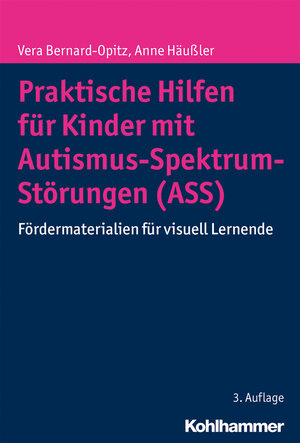 Buchcover Praktische Hilfen für Kinder mit Autismus-Spektrum-Störungen (ASS) | Vera Bernard-Opitz | EAN 9783170326248 | ISBN 3-17-032624-4 | ISBN 978-3-17-032624-8