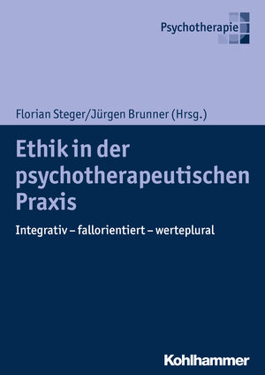 Buchcover Ethik in der psychotherapeutischen Praxis  | EAN 9783170326576 | ISBN 3-17-032657-0 | ISBN 978-3-17-032657-6