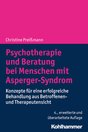 Buchcover Psychotherapie und Beratung bei Menschen mit Asperger-Syndrom | Christine Preißmann | EAN 9783170329478 | ISBN 3-17-032947-2 | ISBN 978-3-17-032947-8