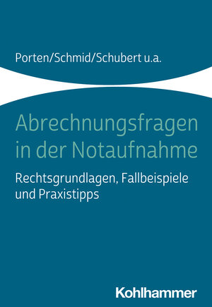 Buchcover Abrechnungsfragen in der Notaufnahme | Stephan Porten | EAN 9783170331198 | ISBN 3-17-033119-1 | ISBN 978-3-17-033119-8