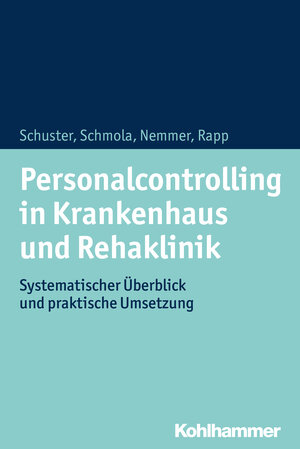 Buchcover Personalcontrolling in Krankenhaus und Rehaklinik | Julia Schuster | EAN 9783170331211 | ISBN 3-17-033121-3 | ISBN 978-3-17-033121-1