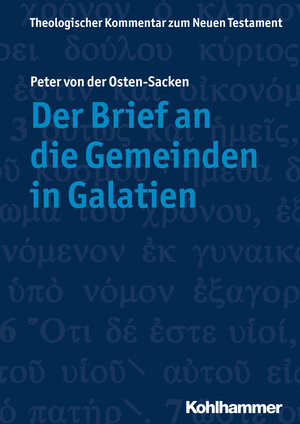 Buchcover Der Brief an die Gemeinden in Galatien | Peter von der Osten-Sacken | EAN 9783170333390 | ISBN 3-17-033339-9 | ISBN 978-3-17-033339-0