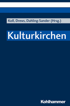 Buchcover Kulturkirchen  | EAN 9783170333550 | ISBN 3-17-033355-0 | ISBN 978-3-17-033355-0