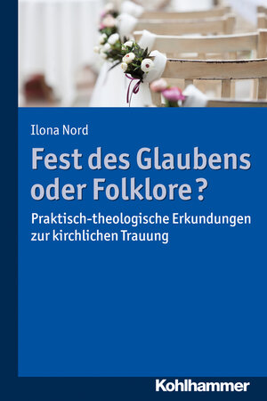 Buchcover Fest des Glaubens oder Folklore? | Ilona Nord | EAN 9783170333628 | ISBN 3-17-033362-3 | ISBN 978-3-17-033362-8