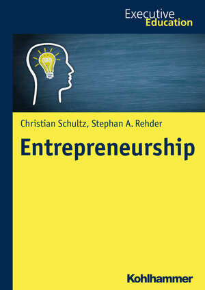 Buchcover Entrepreneurship | Christian Schultz | EAN 9783170333956 | ISBN 3-17-033395-X | ISBN 978-3-17-033395-6