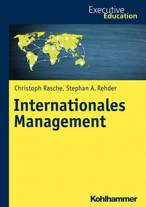 Buchcover Internationales Management | Christoph Rasche | EAN 9783170334021 | ISBN 3-17-033402-6 | ISBN 978-3-17-033402-1