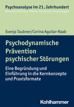 Buchcover Psychodynamische Prävention psychischer Störungen | Svenja Taubner | EAN 9783170334793 | ISBN 3-17-033479-4 | ISBN 978-3-17-033479-3