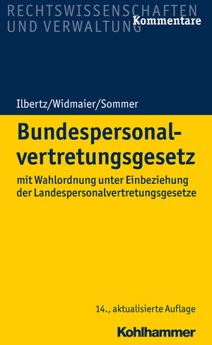 Buchcover Bundespersonalvertretungsgesetz | Wilhelm Ilbertz | EAN 9783170335868 | ISBN 3-17-033586-3 | ISBN 978-3-17-033586-8