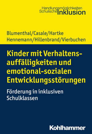 Buchcover Kinder mit Verhaltensauffälligkeiten und emotional sozialen Entwicklungsstörungen | Yvonne Blumenthal | EAN 9783170338364 | ISBN 3-17-033836-6 | ISBN 978-3-17-033836-4