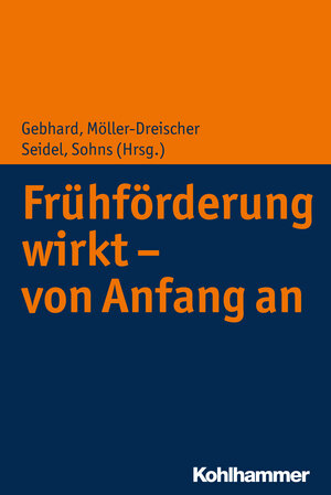 Buchcover Frühförderung wirkt - von Anfang an  | EAN 9783170338722 | ISBN 3-17-033872-2 | ISBN 978-3-17-033872-2