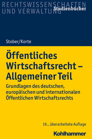 Buchcover Öffentliches Wirtschaftsrecht - Allgemeiner Teil | Rolf Stober | EAN 9783170339637 | ISBN 3-17-033963-X | ISBN 978-3-17-033963-7