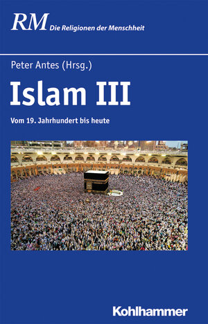 Buchcover Islam III  | EAN 9783170340268 | ISBN 3-17-034026-3 | ISBN 978-3-17-034026-8