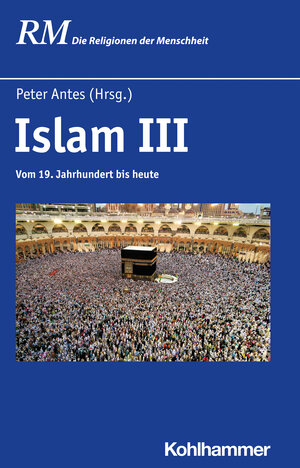 Buchcover Islam III  | EAN 9783170340282 | ISBN 3-17-034028-X | ISBN 978-3-17-034028-2