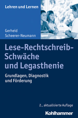 Buchcover Lese-Rechtschreib-Schwäche und Legasthenie | Gerheid Scheerer-Neumann | EAN 9783170341616 | ISBN 3-17-034161-8 | ISBN 978-3-17-034161-6