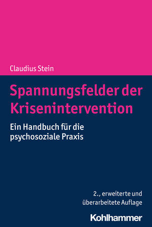 Buchcover Spannungsfelder der Krisenintervention | Claudius Stein | EAN 9783170341623 | ISBN 3-17-034162-6 | ISBN 978-3-17-034162-3