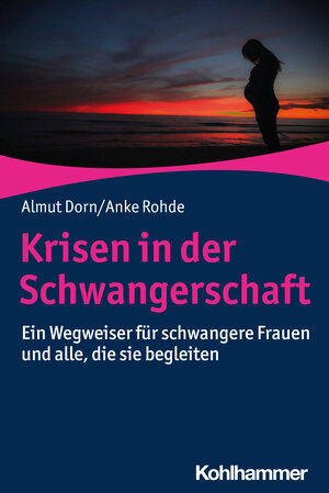 Buchcover Krisen in der Schwangerschaft | Almut Dorn | EAN 9783170342064 | ISBN 3-17-034206-1 | ISBN 978-3-17-034206-4