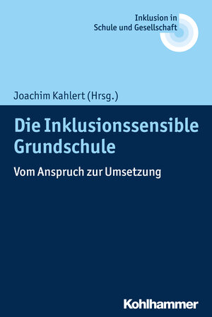 Buchcover Die Inklusionssensible Grundschule  | EAN 9783170342545 | ISBN 3-17-034254-1 | ISBN 978-3-17-034254-5