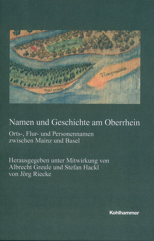 Buchcover Namen und Geschichte am Oberrhein  | EAN 9783170343849 | ISBN 3-17-034384-X | ISBN 978-3-17-034384-9