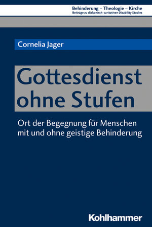 Buchcover Gottesdienst ohne Stufen | Cornelia Jager | EAN 9783170344693 | ISBN 3-17-034469-2 | ISBN 978-3-17-034469-3