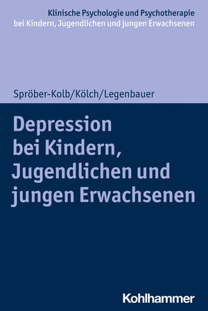Buchcover Depressionen bei Kindern, Jugendlichen und jungen Erwachsenen | Nina Spröber-Kolb | EAN 9783170346932 | ISBN 3-17-034693-8 | ISBN 978-3-17-034693-2