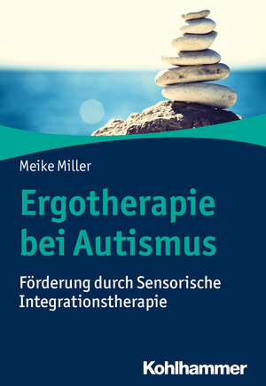 Buchcover Ergotherapie bei Autismus | Meike Miller | EAN 9783170346970 | ISBN 3-17-034697-0 | ISBN 978-3-17-034697-0