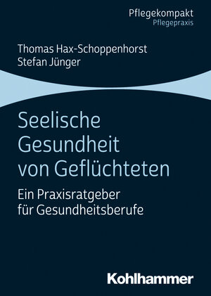 Buchcover Seelische Gesundheit von Geflüchteten | Thomas Hax-Schoppenhorst | EAN 9783170348097 | ISBN 3-17-034809-4 | ISBN 978-3-17-034809-7