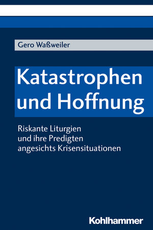 Buchcover Katastrophen und Hoffnung | Gero Waßweiler | EAN 9783170349643 | ISBN 3-17-034964-3 | ISBN 978-3-17-034964-3