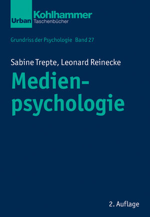 Buchcover Medienpsychologie | Sabine Trepte | EAN 9783170350458 | ISBN 3-17-035045-5 | ISBN 978-3-17-035045-8