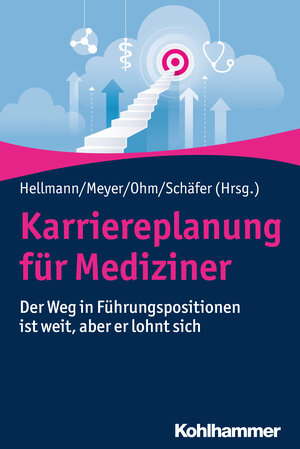 Buchcover Karriereplanung für Mediziner  | EAN 9783170351004 | ISBN 3-17-035100-1 | ISBN 978-3-17-035100-4