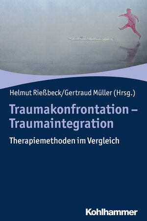 Buchcover Traumakonfrontation - Traumaintegration  | EAN 9783170351349 | ISBN 3-17-035134-6 | ISBN 978-3-17-035134-9