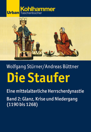 Buchcover Die Staufer | Andreas Büttner | EAN 9783170353749 | ISBN 3-17-035374-8 | ISBN 978-3-17-035374-9
