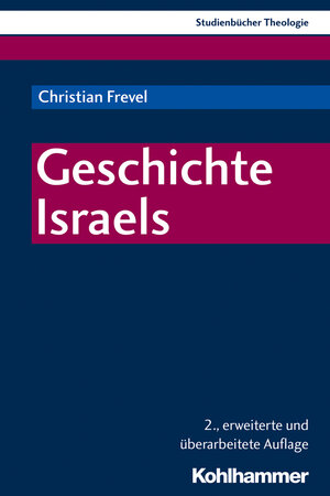 Buchcover Geschichte Israels | Christian Frevel | EAN 9783170354234 | ISBN 3-17-035423-X | ISBN 978-3-17-035423-4