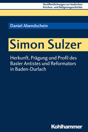 Buchcover Simon Sulzer | Daniel Abendschein | EAN 9783170354951 | ISBN 3-17-035495-7 | ISBN 978-3-17-035495-1