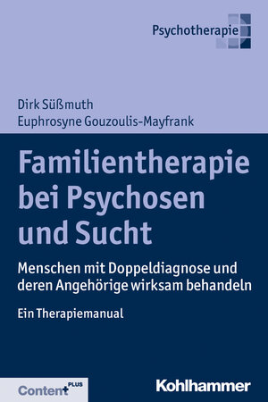 Buchcover Familientherapie bei Psychose und Sucht | Dirk Süßmuth | EAN 9783170356320 | ISBN 3-17-035632-1 | ISBN 978-3-17-035632-0