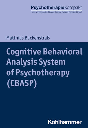 Buchcover Cognitive Behavioral Analysis System of Psychotherapy (CBASP) | Matthias Backenstraß | EAN 9783170356337 | ISBN 3-17-035633-X | ISBN 978-3-17-035633-7