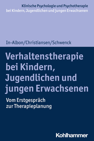 Buchcover Verhaltenstherapie bei Kindern, Jugendlichen und jungen Erwachsenen | Tina In-Albon | EAN 9783170356535 | ISBN 3-17-035653-4 | ISBN 978-3-17-035653-5