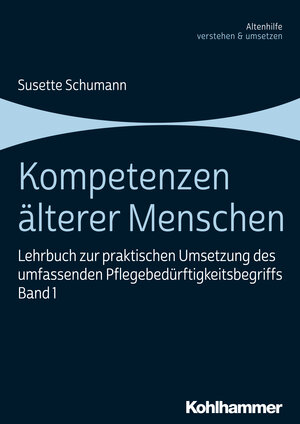 Buchcover Kompetenzen älterer Menschen | Susette Schumann | EAN 9783170359529 | ISBN 3-17-035952-5 | ISBN 978-3-17-035952-9