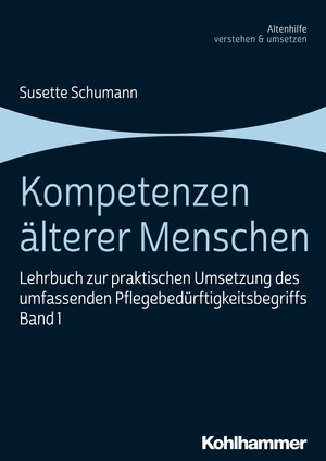 Buchcover Kompetenzen älterer Menschen | Susette Schumann | EAN 9783170359536 | ISBN 3-17-035953-3 | ISBN 978-3-17-035953-6