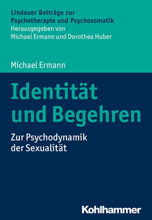 Buchcover Identität und Begehren | Michael Ermann | EAN 9783170359925 | ISBN 3-17-035992-4 | ISBN 978-3-17-035992-5