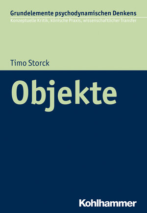 Buchcover Objekte | Timo Storck | EAN 9783170360068 | ISBN 3-17-036006-X | ISBN 978-3-17-036006-8