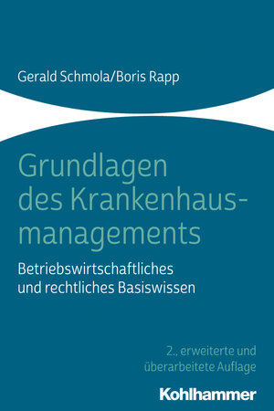 Buchcover Grundlagen des Krankenhausmanagements | Gerald Schmola | EAN 9783170362437 | ISBN 3-17-036243-7 | ISBN 978-3-17-036243-7