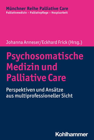 Buchcover Psychosomatische Medizin und Palliative Care  | EAN 9783170362482 | ISBN 3-17-036248-8 | ISBN 978-3-17-036248-2
