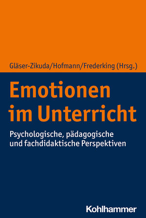 Buchcover Emotionen im Unterricht  | EAN 9783170363083 | ISBN 3-17-036308-5 | ISBN 978-3-17-036308-3